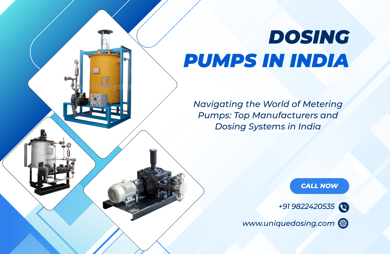 Navigating the World of Metering Pumps: Top Manufacturers and Dosing Systems in India