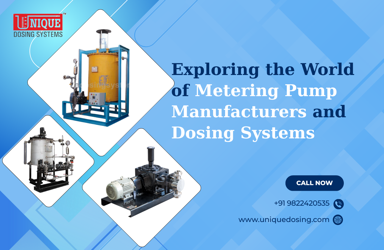 Exploring the World of Metering Pump Manufacturers and Dosing Systems