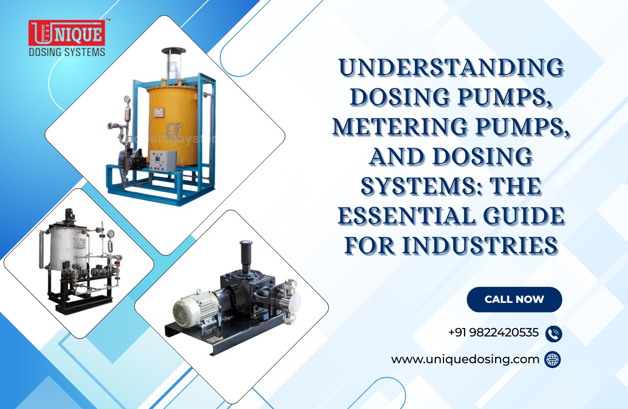 Understanding Dosing Pumps, Metering Pumps, and Dosing Systems: The Essential Guide for Industries